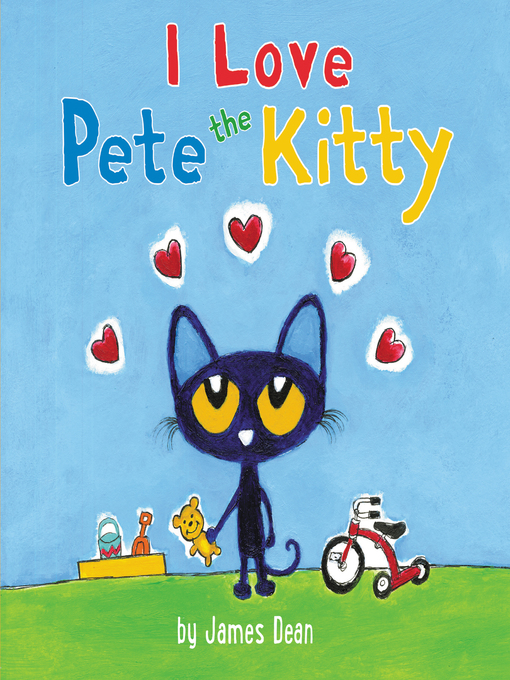 Title details for Pete the Kitty by James Dean - Wait list